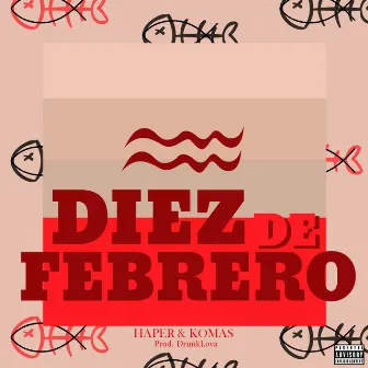 Diez de Febrero by HAPER