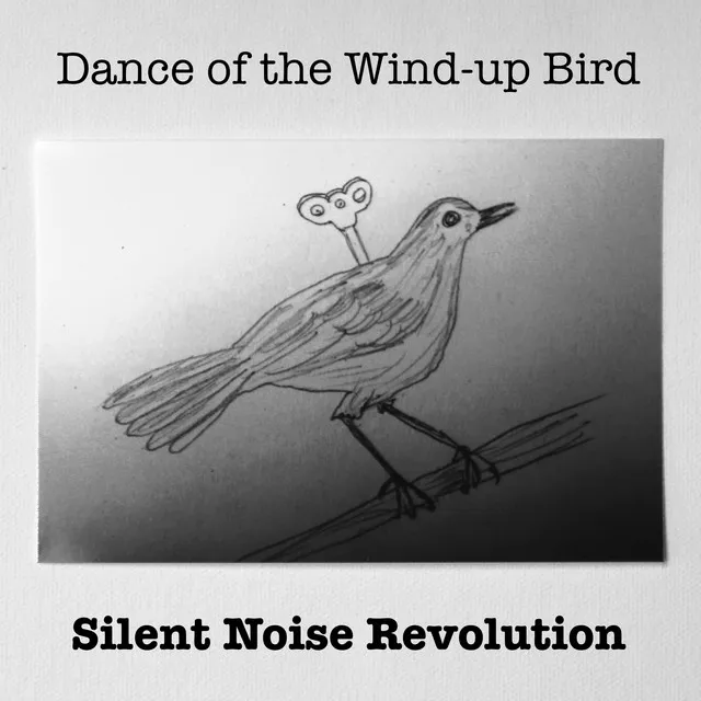 Dance of the Wind-Up Bird