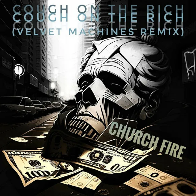 Cough on the Rich (Velvet Machines Remix)