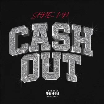 Ca$h Out by Shae Na