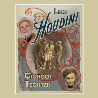 Like Houdini by Giorgos Tzortzis