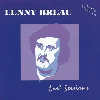 Lenny Breau - Last Sessions by Lenny Breau