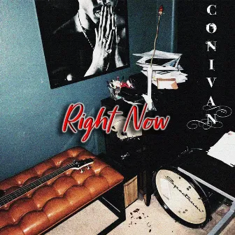 Right Now by Conivan