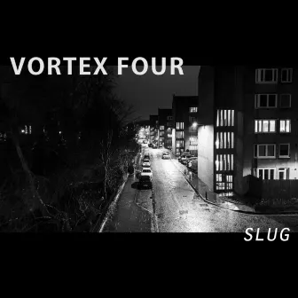 Slug by Vortex Four