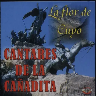 La Flor De Cuyo by Cantares De La Cañadita