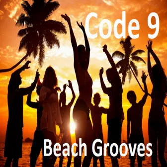 Beach Grooves by Code 9