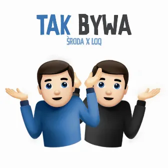 Tak bywa by Środa