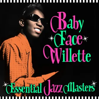 Essential Jazz Masters by Baby Face Willette