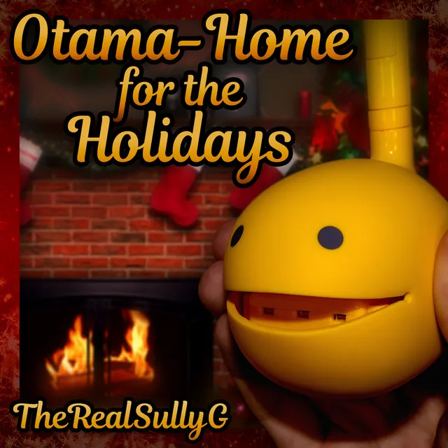 Otama-Home for the Holidays