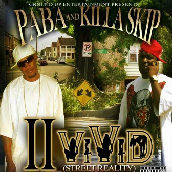 II Vivid (Street Reality) by Killa Skip