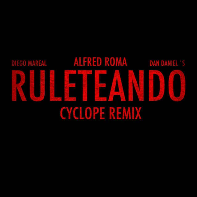 Ruleteando - Cyclope Remix