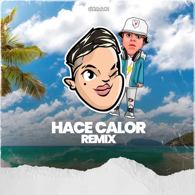 Hace Calor - Remix