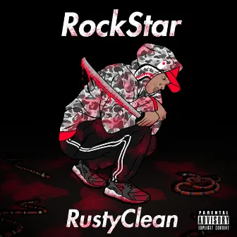 Rockstar by Rusty Clean