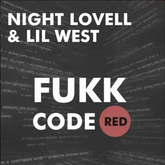 Fukk CodeRED by Lil West