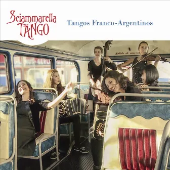 Tangos Franco Argentinos by Sciammarella Tango