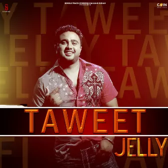 Taweet by Jelly