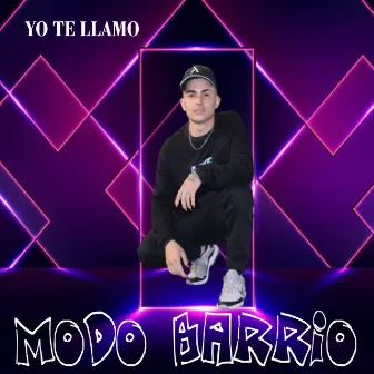 Yo Te Llamo by Modo Barrio