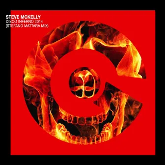 Disco Inferno 2014 (Stefano Mattara Mix) by Steve McKelly