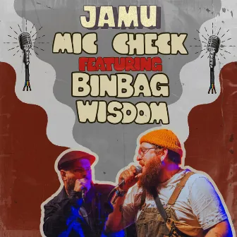 Mic Check by JAMU