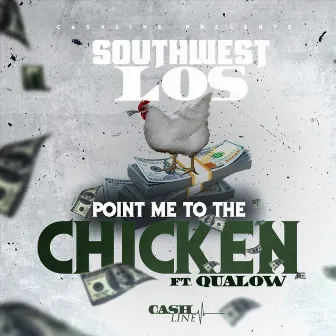 Point Me to the Chicken by Southwest Los