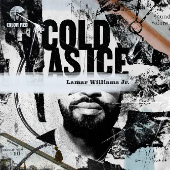 Cold As Ice by Lamar Williams Jr.