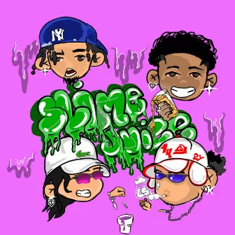 Slime Juice by Los Santa