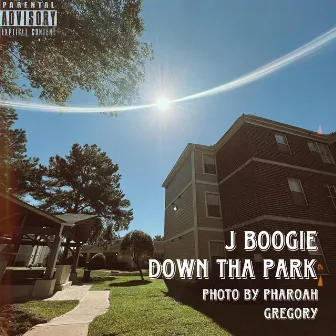 Down Tha Park by J Boogie