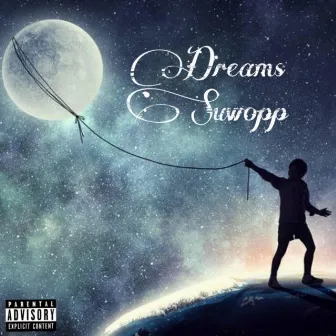 Dreams by Suwopp