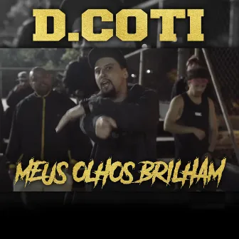 Meus Olhos Brilham by D.COTI