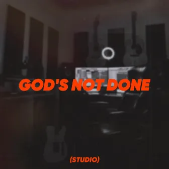 God's Not Done (Studio) by Tyler Fender