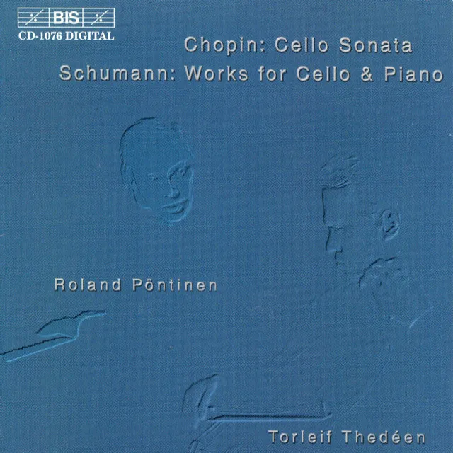 Chopin: Cello Sonata in G Minor / Schumann: Phantasiestucke, Op. 73