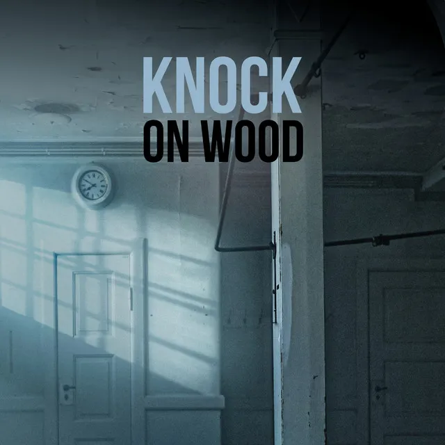 Knock on Wood