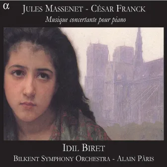 Massenet & Franck: Musique concertante pour piano by Alain Paris