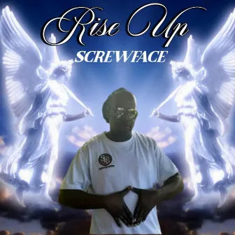 Rise Up by Screwface