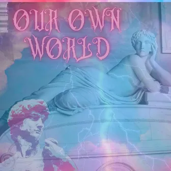 our own world by Bristol Best