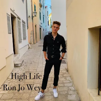 High Life by Ron Jo Wey