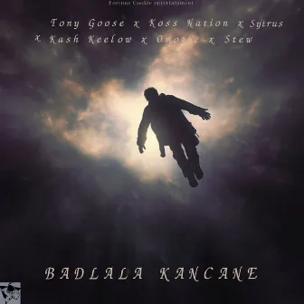 Badlala Kancane by Tony Goose