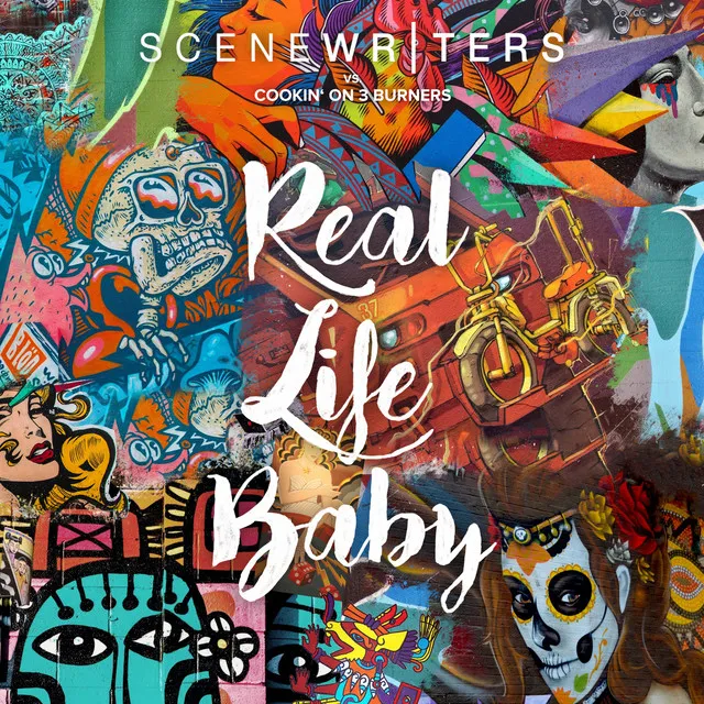 Real Life Baby (Scene Writers vs. Cookin' on 3 Burners)