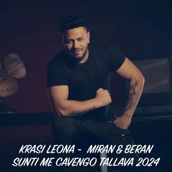 Miran & Beran - Sunti me cavengo tallava by Krasi Leona