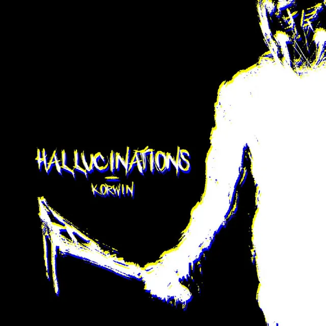 HALLUCINATIONS