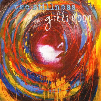 The Stillness by Gilli Moon