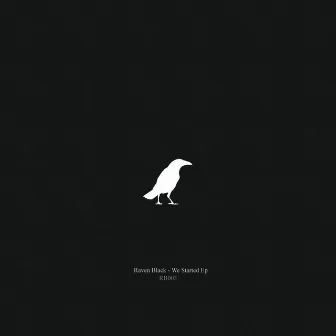 we-started-Ep by Raven Black