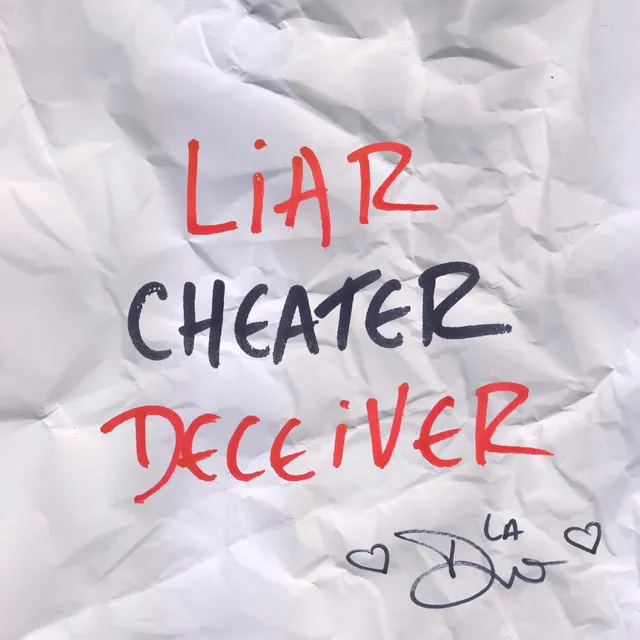 Liar Cheater Deceiver