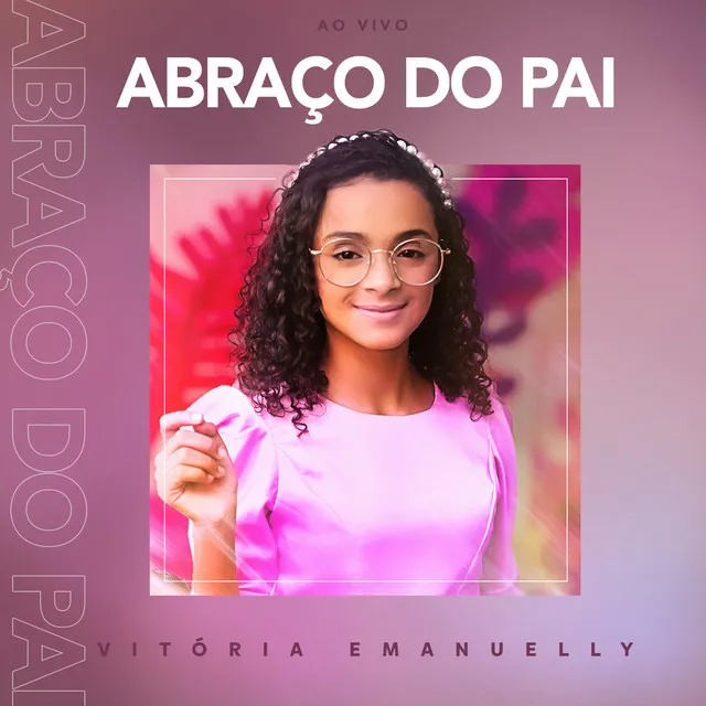 Abraço do Pai (Ao Vivo)