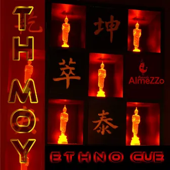 Ethno CUE by TH Moy