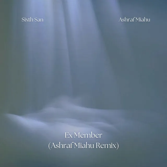 Ex Member - Ashraf Miahu Remix