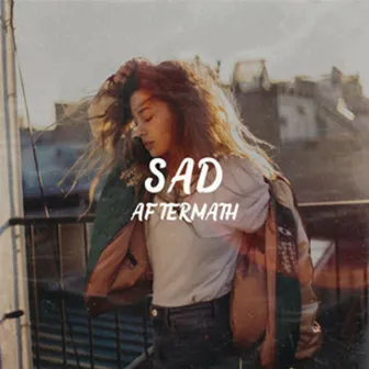 SAD by Aftermath