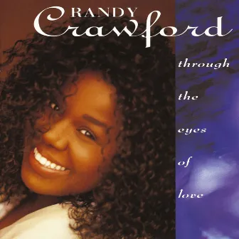 Through The Eyes Of Love by Randy Crawford