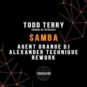 Samba (Agent Orange DJ & Alexander Technique Rework) by Alexander Technique