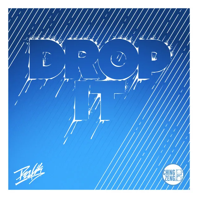 Drop It